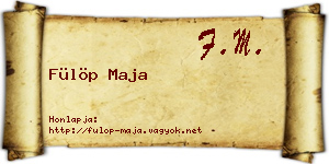 Fülöp Maja névjegykártya